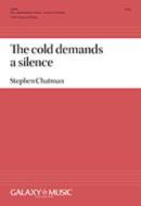 The cold demands a silence 