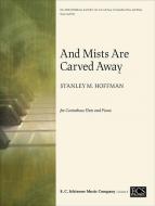 And Mists Are Carved Away 