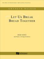 Let Us Break Bread Together 