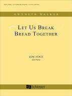 Let Us Break Bread Together 