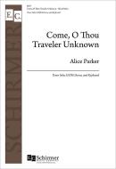 Come, O Thou Traveler Unknown 