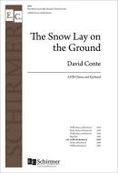 The Snow Lay on the Ground 