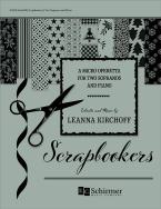 Scrapbookers: A Micro Operetta 