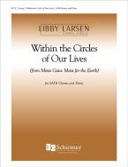 Within the Circles of Our Lives from Missa Gaia 