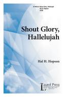 Shout Glory, Hallelujah 