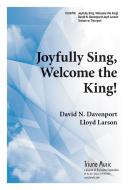 Joyfully Sing Welcome The King 