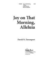 Joy On That Morning, Alleluia 