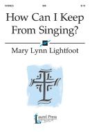 How Can I Keep From Singing? 