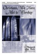 Christians, We Have Met To Worship 