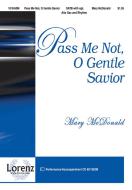 Pass Me Not, O Gentle Savior 