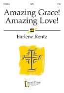 Amazing Grace! Amazing Love! 