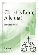 Christ Is Born, Alleluia! 