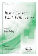 Just a Closer Walk With Thee 