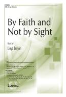 By Faith and Not By Sight 