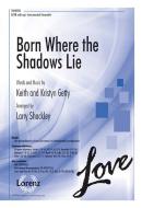 Born Where The Shadows Lie 