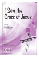 I Saw The Cross Of Jesus 
