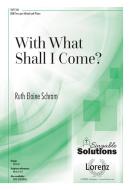 With What Shall I Come? 