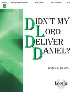 Didn't My Lord Deliver Daniel? 