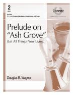 Prelude On Ash Grove 