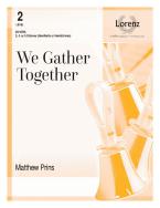 We Gather Together 