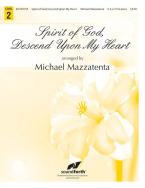 Spirit Of God, Descend Upon My Heart 