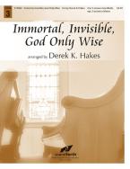 Immortal, Invisible, God Only Wise 