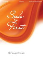 Seek Ye First 
