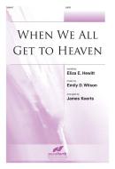 When We All Get To Heaven 