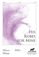 His Robes For Mine 