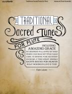 Traditional Sacred Tunes For Flute Ensemble 