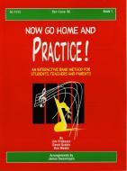 Now Go Home and Practice Book 1 Baritone Bc 