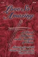 Love So Amazing 