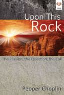 Upon This Rock 