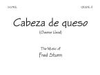 Cabeza De Queso (Cheese Head) 