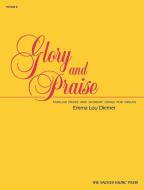 Glory and Praise 