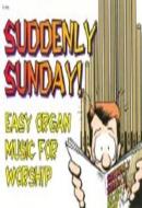 Suddenly Sunday 