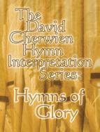 The David Cherwien Hymn Interpretation Series 