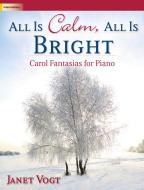 All Is Calm, All Is Bright 