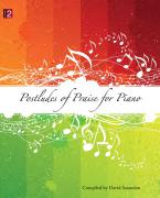 Postludes Of Praise for Piano 