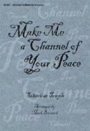 Make Me A Channel of Your Peace 
