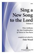 Sing A New Song To The Lord, Vol. 2 
