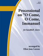 Processional On O Come, O Come, Immanuel 