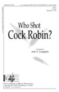 Who Shot Cock Robin? 