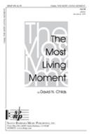 The Most Living Moment 