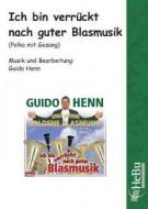 Ich bin verrückt nach guter Blasmusik 