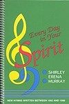 Every Day In Your Spirit 
