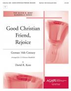 Good Christian Friends, Rejoice 
