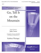 Go, Tell It on the Mountain 