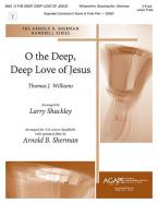 O the Deep, Deep Love of Jesus 