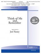 Think Of Me and Remember 